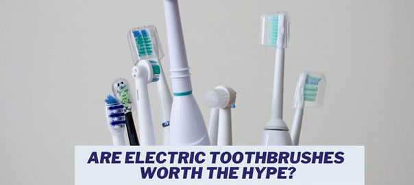 Electric Toothbrushes Worth the Hype