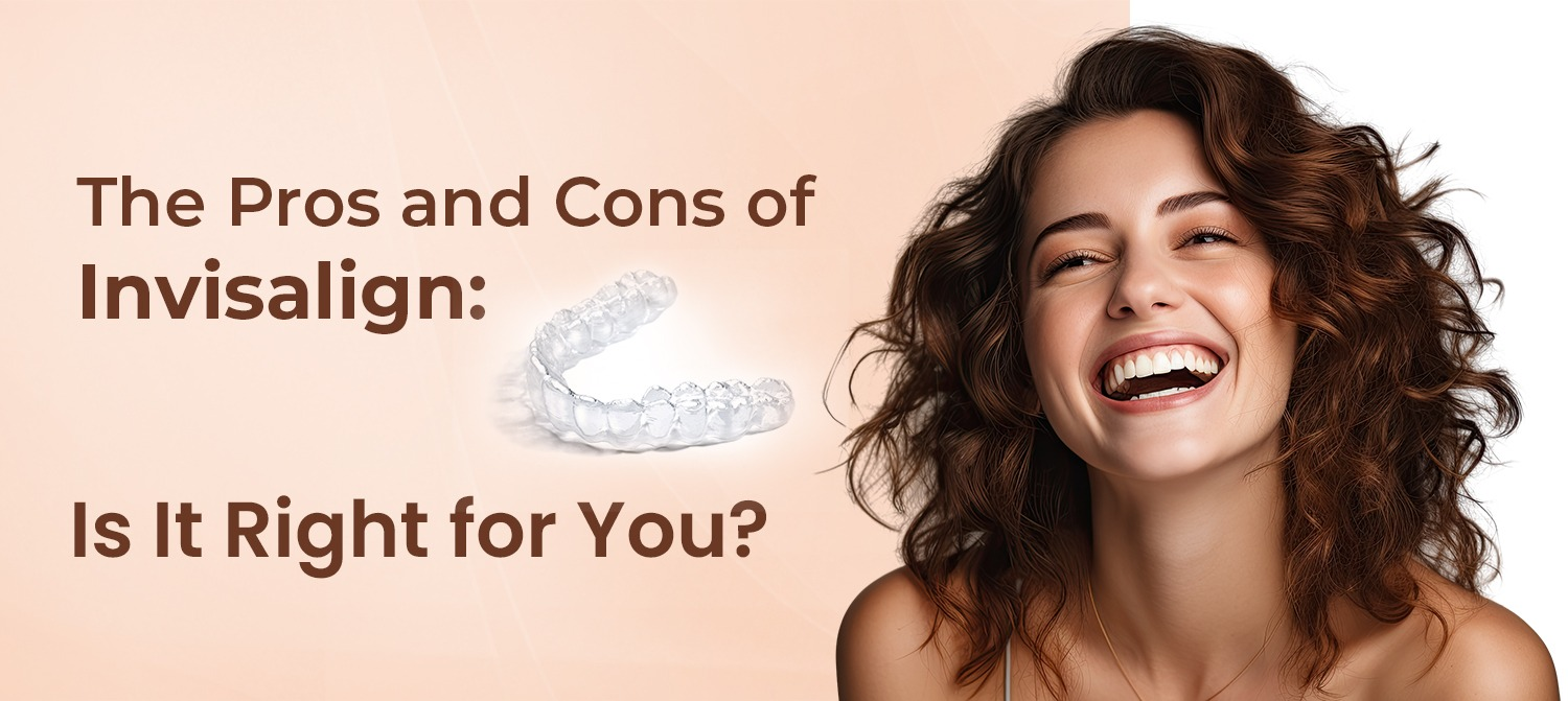 Advantages and Disadvantages of Invisalign